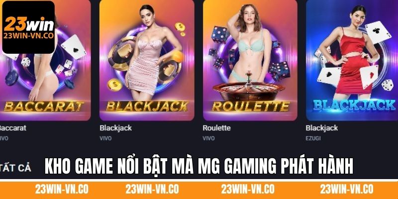 Kho game nổi bật mà MG Gaming phát hành