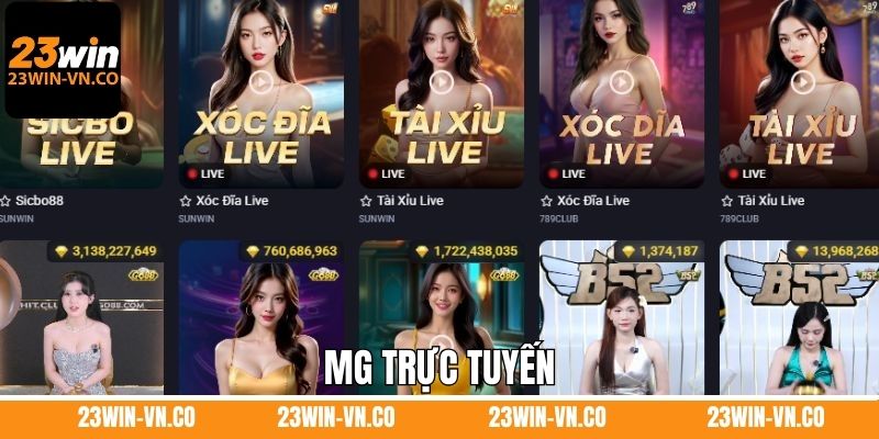 MG Trực Tuyến - Trải Nghiệm Sòng Bài Đỉnh Cao Tại 23Win