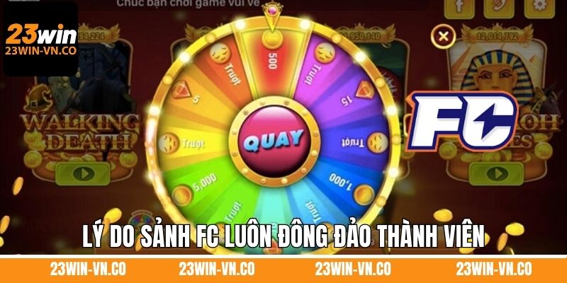 Nổ Hũ FC - Sảnh Slots Chất Lượng Nhất 2025 Ở 23Win 3 Lý do sảnh FC luôn đông đảo thành viên