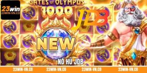 Nổ Hũ JDB - Sảnh Slot Game Xanh Chín Hàng Đầu Tại 23Win
