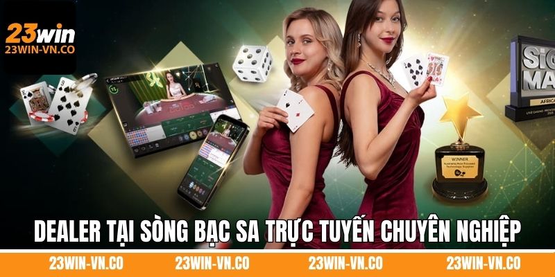 Dealer tại sòng bạc SA trực tuyến chuyên nghiệp