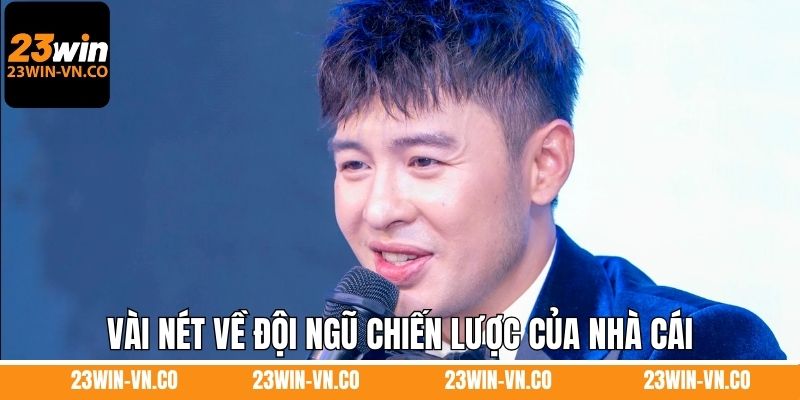 Vài nét về đội ngũ chiến lược của nhà cái
